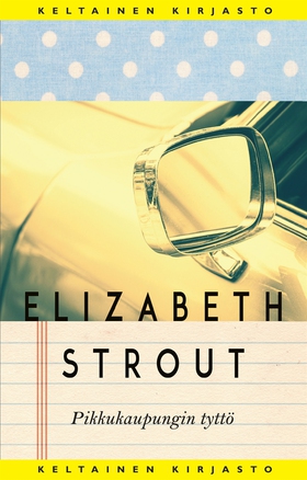 Pikkukaupungin tyttö (e-bok) av Elizabeth Strou