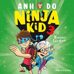Ninjafarmor (ljudbok) av Anh Do
