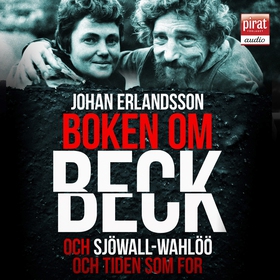 Boken om Beck och Sjöwall Wahlöö och tiden som 