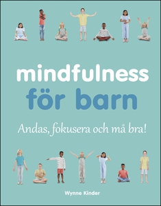 Mindfulness för barn (e-bok) av Wynne Kinder