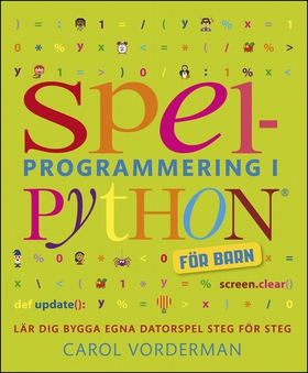Spelprogrammering i Python : för barn (e-bok) a