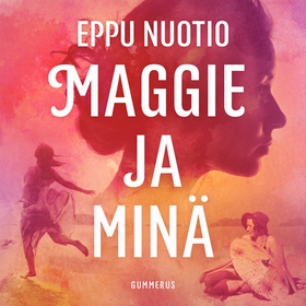 Maggie ja minä (ljudbok) av Eppu Nuotio