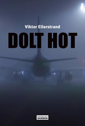 Dolt hot (e-bok) av Viktor Ellerstrand
