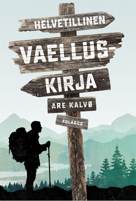 Helvetillinen vaelluskirja (e-bok) av Are Kalvø