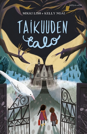 Taikuuden talo (e-bok) av Mikki Lish, Kelly Nga