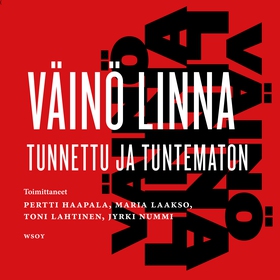 Väinö Linna - tunnettu ja tuntematon (ljudbok) 