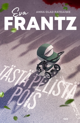 Tästä pelistä pois (e-bok) av Eva Frantz