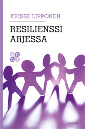 Resilienssi arjessa (e-bok) av Krisse Lipponen