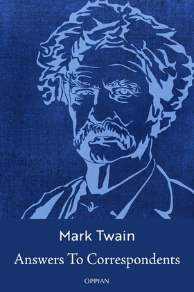 Answers To Correspondents (e-bok) av Mark Twain