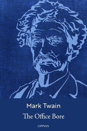 The Office Bore (e-bok) av Mark Twain