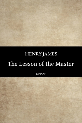 The Lesson of the Master (e-bok) av Henry James