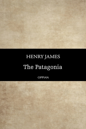 The Patagonia (e-bok) av Henry James