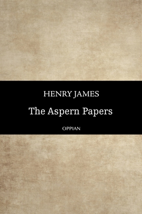 The Aspern Papers (e-bok) av Henry James