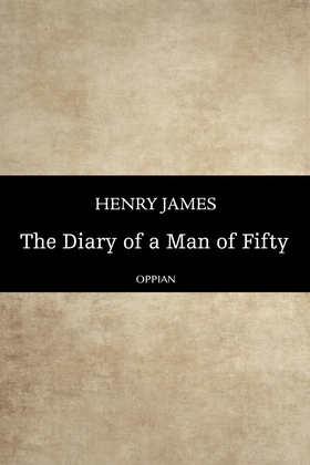 The Diary of a Man of Fifty (e-bok) av Henry Ja