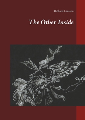 The Other Inside (e-bok) av Richard Larsson