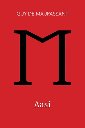 Aasi (e-bok) av Guy de Maupassant