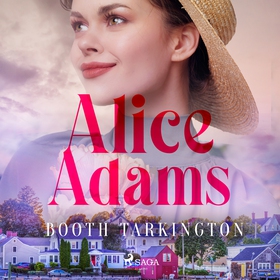 Alice Adams (ljudbok) av Booth Tarkington