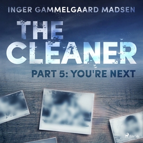 The Cleaner 5: You're Next (ljudbok) av Inger G