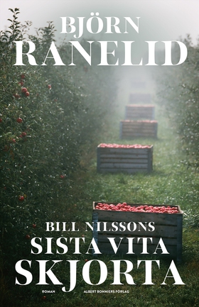 Bill Nilssons sista vita skjorta (e-bok) av Bjö