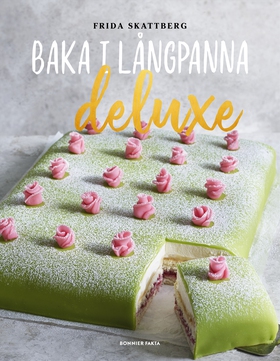 Baka i långpanna deluxe (e-bok) av Frida Skattb