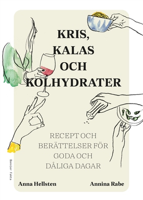 Kris, kalas och kolhydrater : recept och berätt