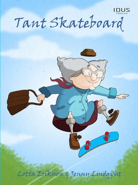 Tant Skateboard (e-bok) av Lotta Eriksson