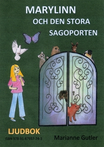 Marylinn och den stora sagoporten (ljudbok) av