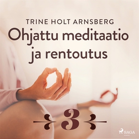 Ohjattu meditaatio ja rentoutus - Osa 3 (ljudbo