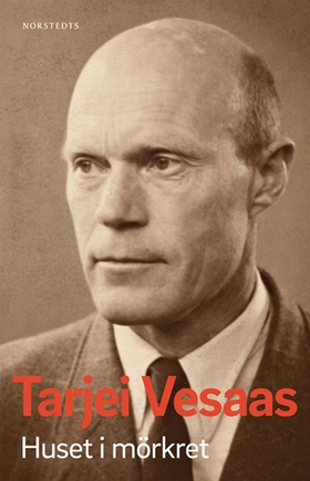 Huset i mörkret (e-bok) av Tarjei Vesaas