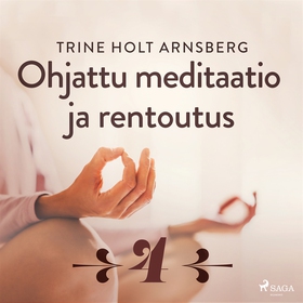 Ohjattu meditaatio ja rentoutus - Osa 4 (ljudbo