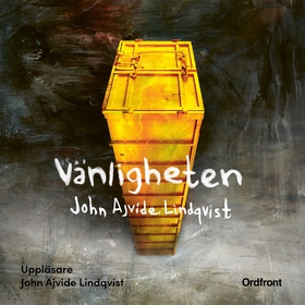 Vänligheten (ljudbok) av John Ajvide Lindqvist