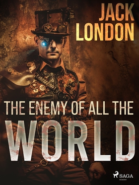 The enemy of all the world (e-bok) av Jack Lond