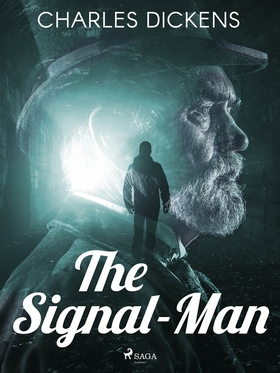 The Signal-Man (e-bok) av Charles Dickens