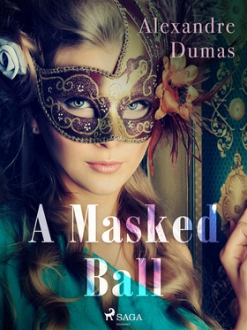 A Masked Ball (e-bok) av Alexandre Dumas