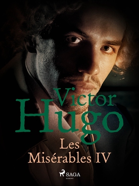 Les Misérables IV (e-bok) av Victor Hugo