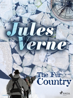 The Fur Country (e-bok) av Jules Verne