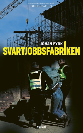 Svartjobbsfabriken (e-bok) av Johan Fyrk