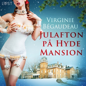 Julafton på Hyde Mansion - erotisk novell (ljud