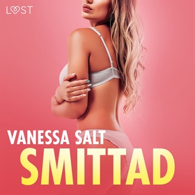 Smittad - erotisk novell (ljudbok) av Vanessa S