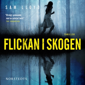Flickan i skogen (ljudbok) av Sam Lloyd