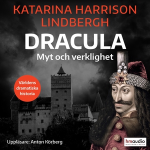 Dracula. Myt och verklighet (ljudbok) av Katari