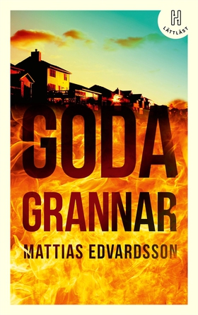 Goda grannar (lättläst) (e-bok) av ., Mattias E