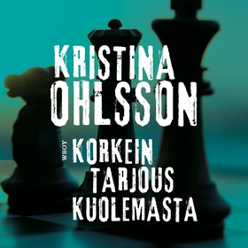 Korkein tarjous kuolemasta (ljudbok) av Kristin