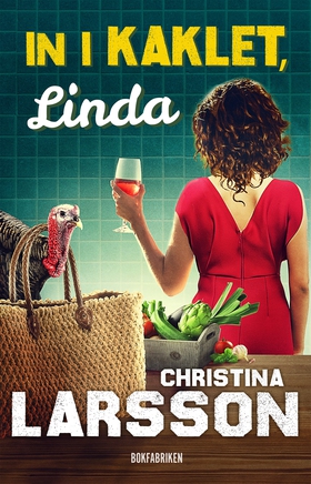In i kaklet, Linda (e-bok) av Christina Larsson