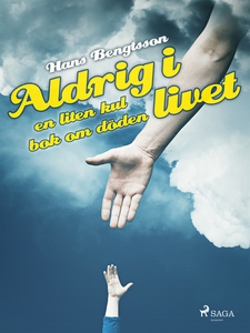 Aldrig i livet: en liten kul bok om döden (e-bo