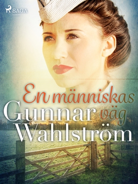 En människas väg (e-bok) av Gunnar Wahlström