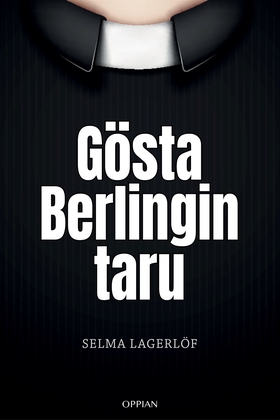 Go¨sta Berlingin taru (e-bok) av Selma Lagerlöf