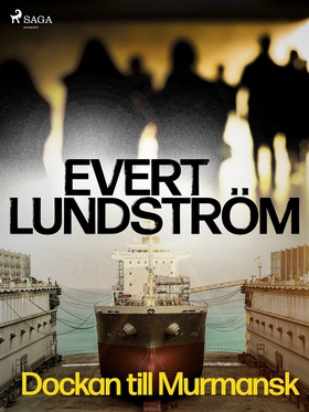 Dockan till Murmansk (e-bok) av Evert Lundström