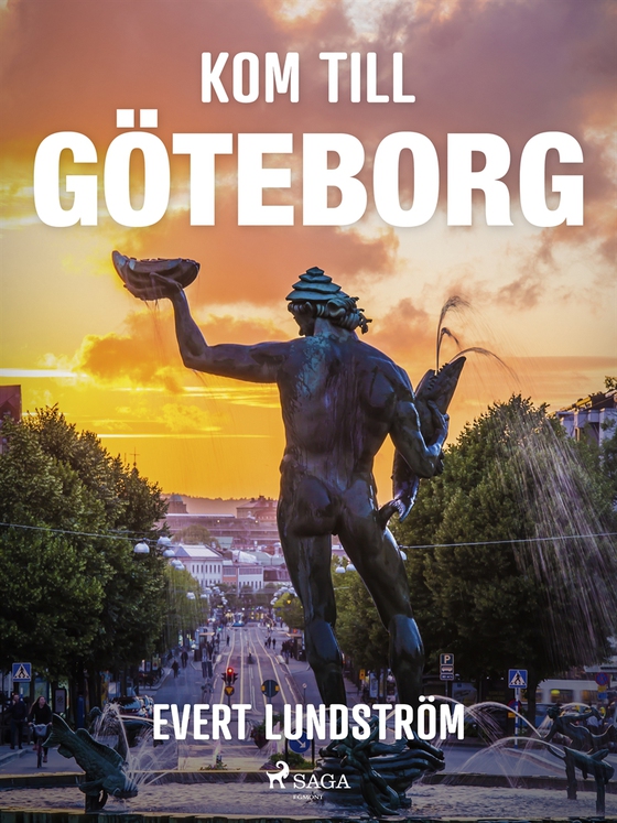 Kom till Göteborg (e-bok) av Evert Lundström