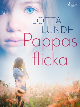 Pappas flicka (e-bok) av Lotta Lundh
